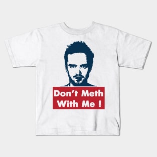 Don't mess with Jesse Breaking Bad Kids T-Shirt